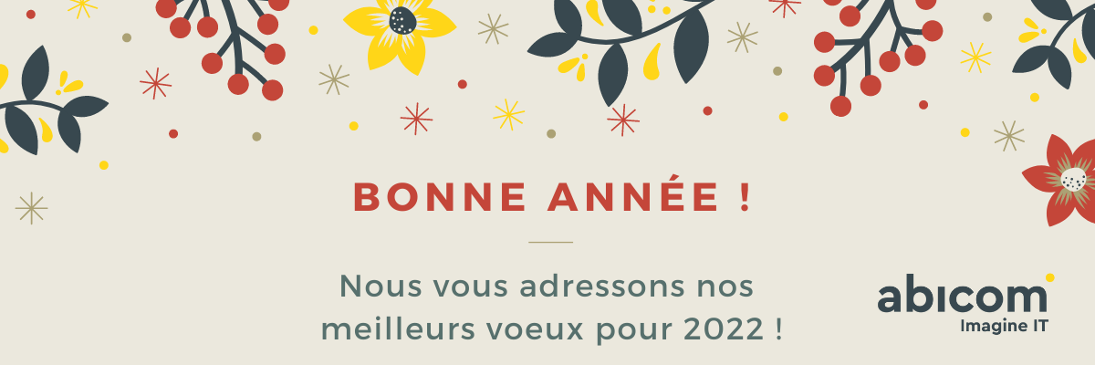 Toute l'équipe Abicom vous souhaite une très belle année 2022