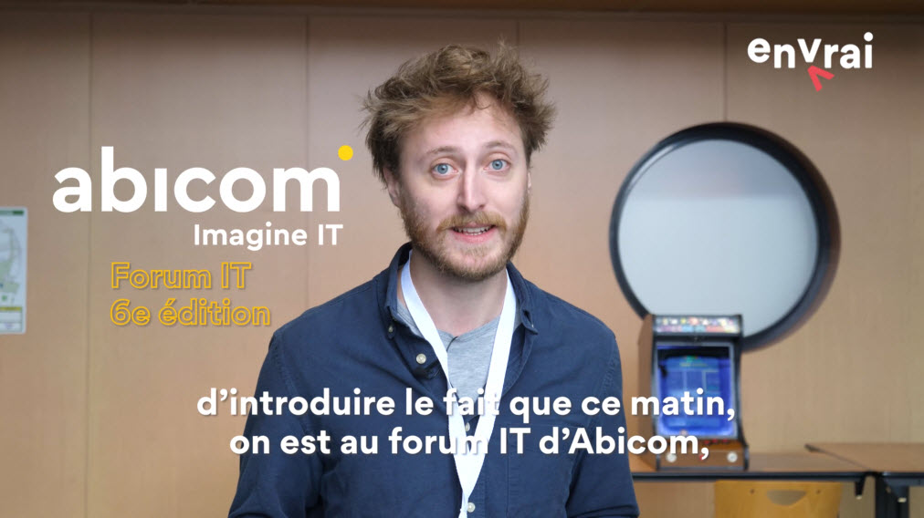 En vrai est venu nous faire une petite visite lors de notre dernière édition du Forum IT